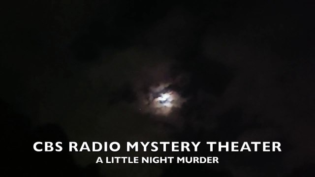 Midnight Mysteries - A Little Night Murder (CBS Radio Mystery Theater)