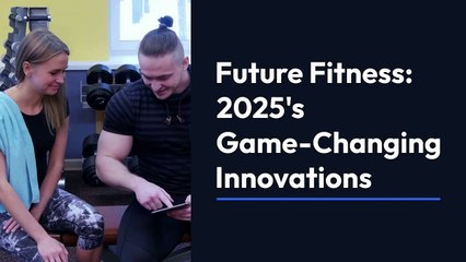 Future Fitness: 2025's Game-Changing Innovations