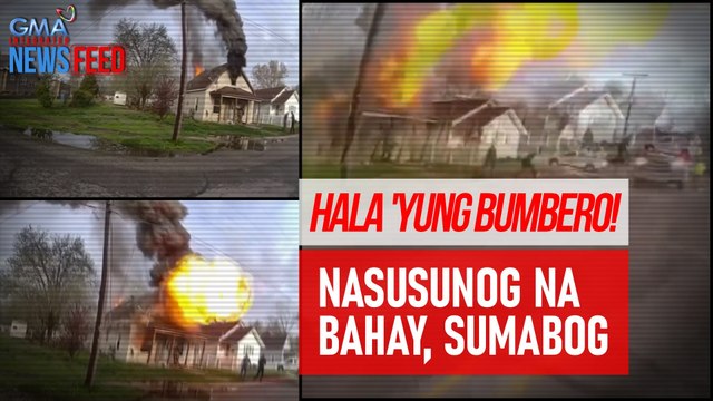 Hala 'yung bumbero! Nasusunog na bahay, sumabog | GMA Integrated Newsfeed