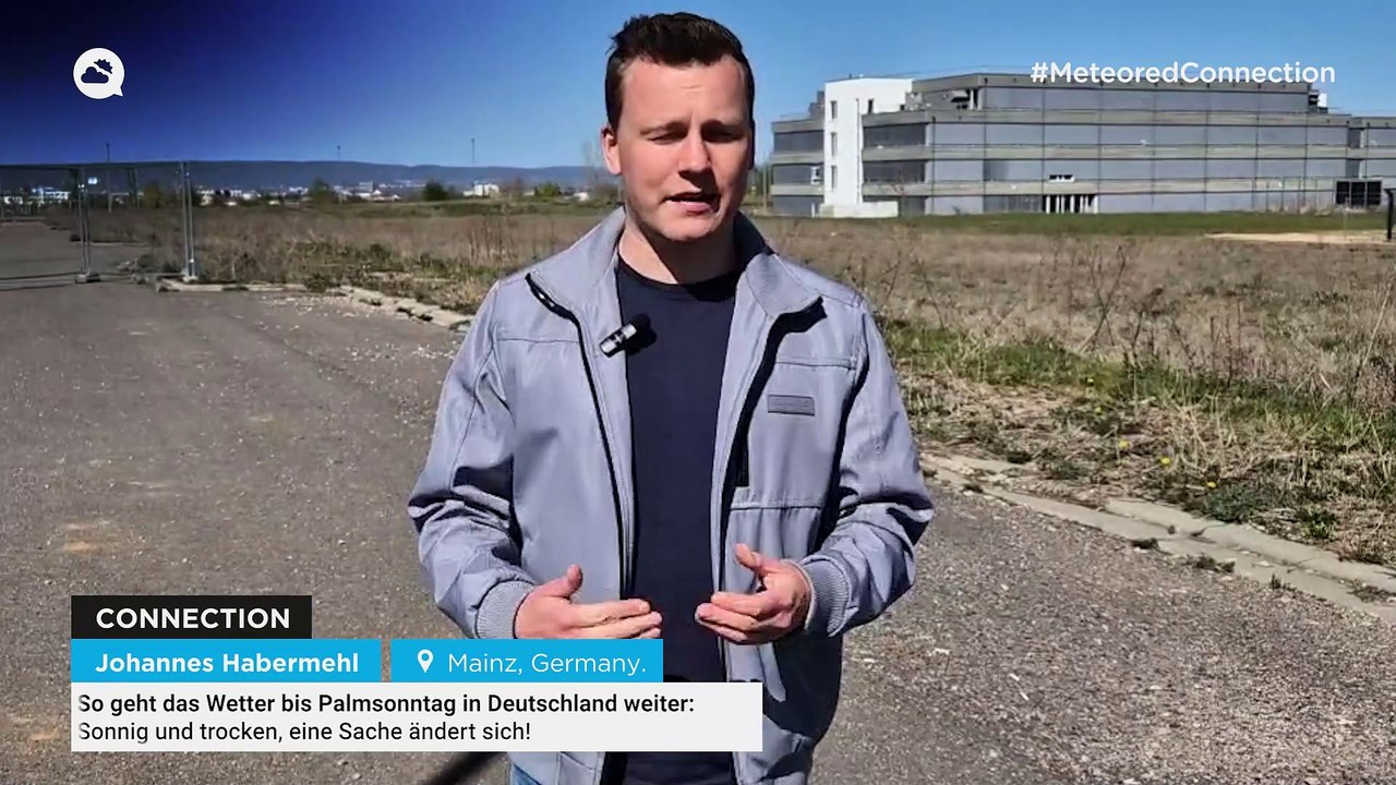 So geht das Wetter bis Palmsonntag in Deutschland weiter: Sonnig und trocken, eine Sache ändert sich!