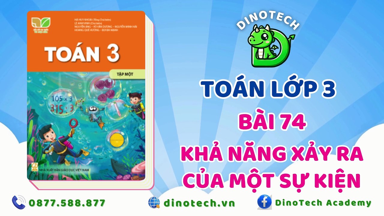 Toán lớp 3 - Bài 74 Khả năng xảy ra của một sự kiện || DINOTECH