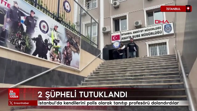 İstanbul'da kendilerini polis olarak tanıtıp profesörü dolandırdılar
