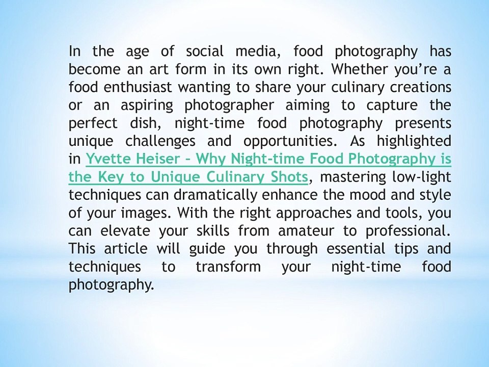 Yvette Heiser From Amateur to Pro: Transform Your Night-Time Food Photography Skills