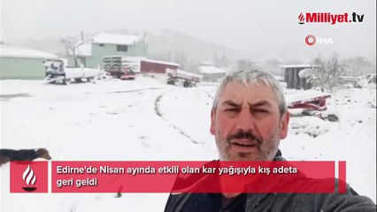Kış geri geldi: Edirne'de kar yağışı