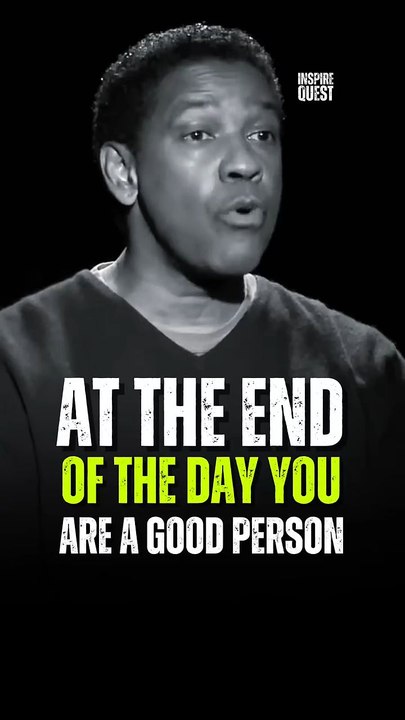At the end of the day your are a good person