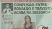 Travestis se retractan de acusación a Ronaldo