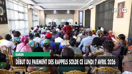 [#Reportage] Gabon : début du paiement des rappels solde ce lundi 7 avril