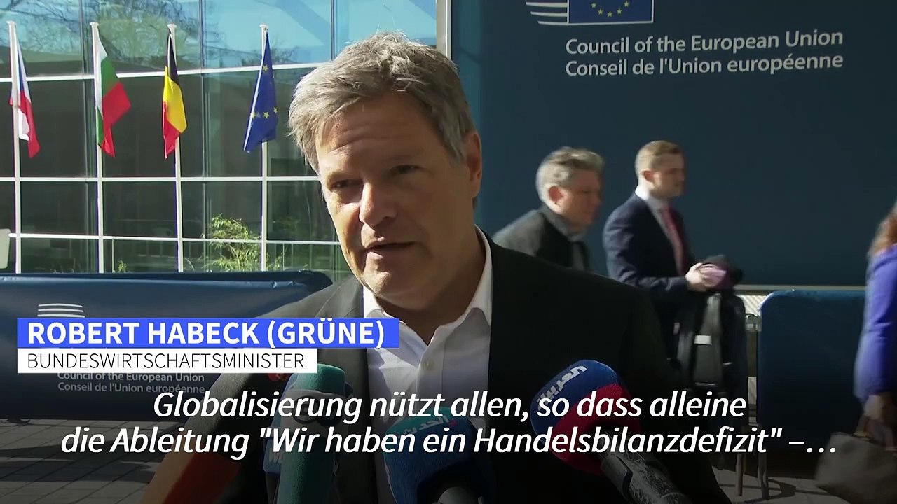 Zölle: Habeck sieht USA 'in einer Position der Schwäche'