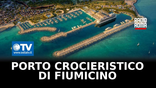 Il porto crocieristico Fiumicino tra polemiche e sogni di rinascita a che punto siamo con il progetto