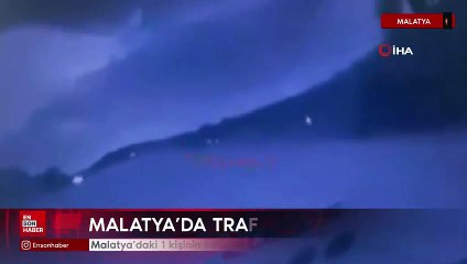 Malatya'daki 1 kişinin öldüğü kazanın kamera görüntüleri