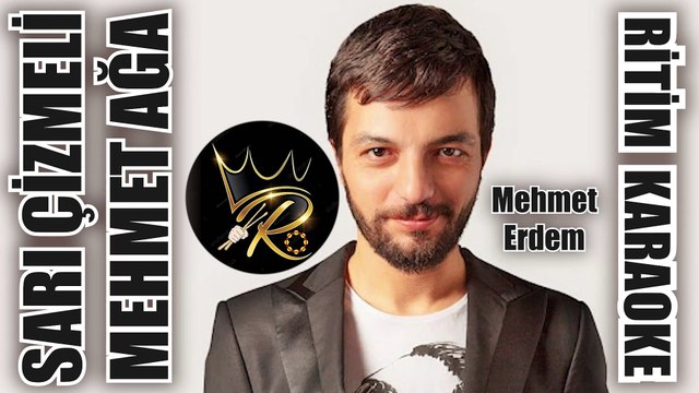 Sarı Çizmeli Mehmet Ağa - Mehmet Erdem ✩ Ritim Karaoke (Kürdi Minör Bozlak 2/4 Barış Manço)