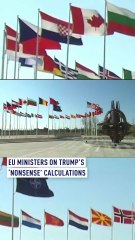 EU ministers on Trump’s ‘nonsense’ calculations