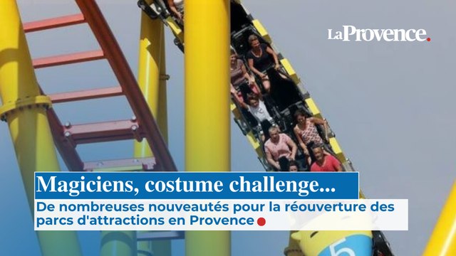 Magiciens, costume challenge...De nombreuses nouveautés pour la réouverture des parcs d'attractions en Provence.