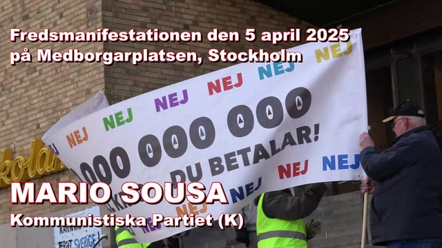Mario Sousa: ”Låt oss vara aktiva och bekämpa krigsivrarna och krigsprofitörerna”