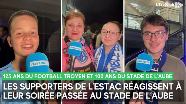 Le Stade de l'Aube en fête : les supporters de l'Estac réagissent