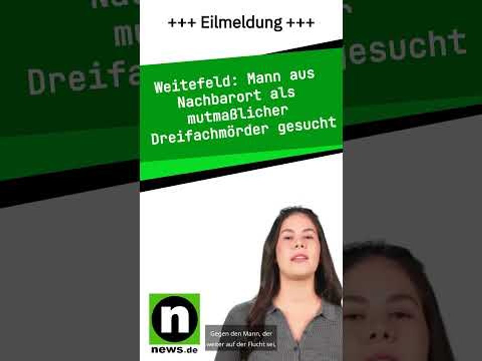 Mann aus Nachbarort als mutmaßlicher Dreifachmörder gesucht