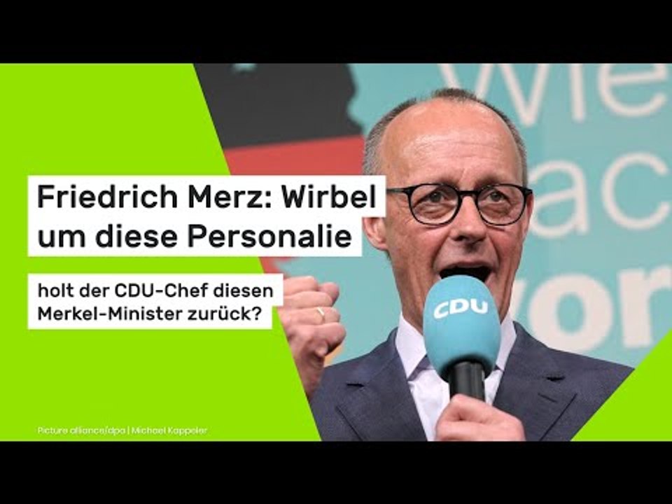 Friedrich Merz: Wirbel um diese Personalie - holt der CDU-Chef diesen Merkel-Minister zurück?