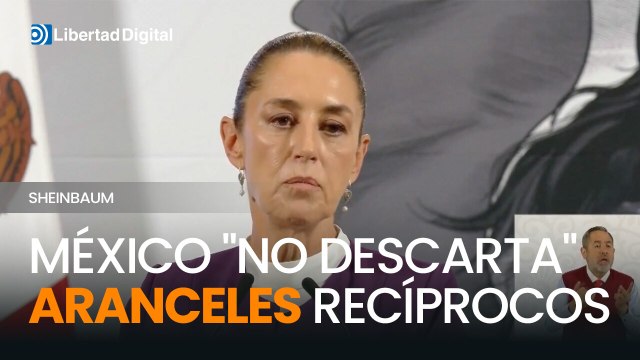 Claudia Sheinbaum no descarta imponer aranceles recíprocos, pero busca un acuerdo previo con EE. UU