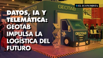 Datos, IA y telemática: así, Geotab impulsa la logística del futuro en THE LOGISTICS WORLD® 2025