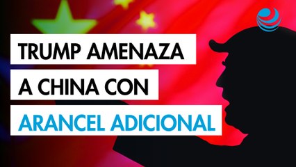 Trump amenaza a China con arancel adicional de 50% a partir del 9 de abril