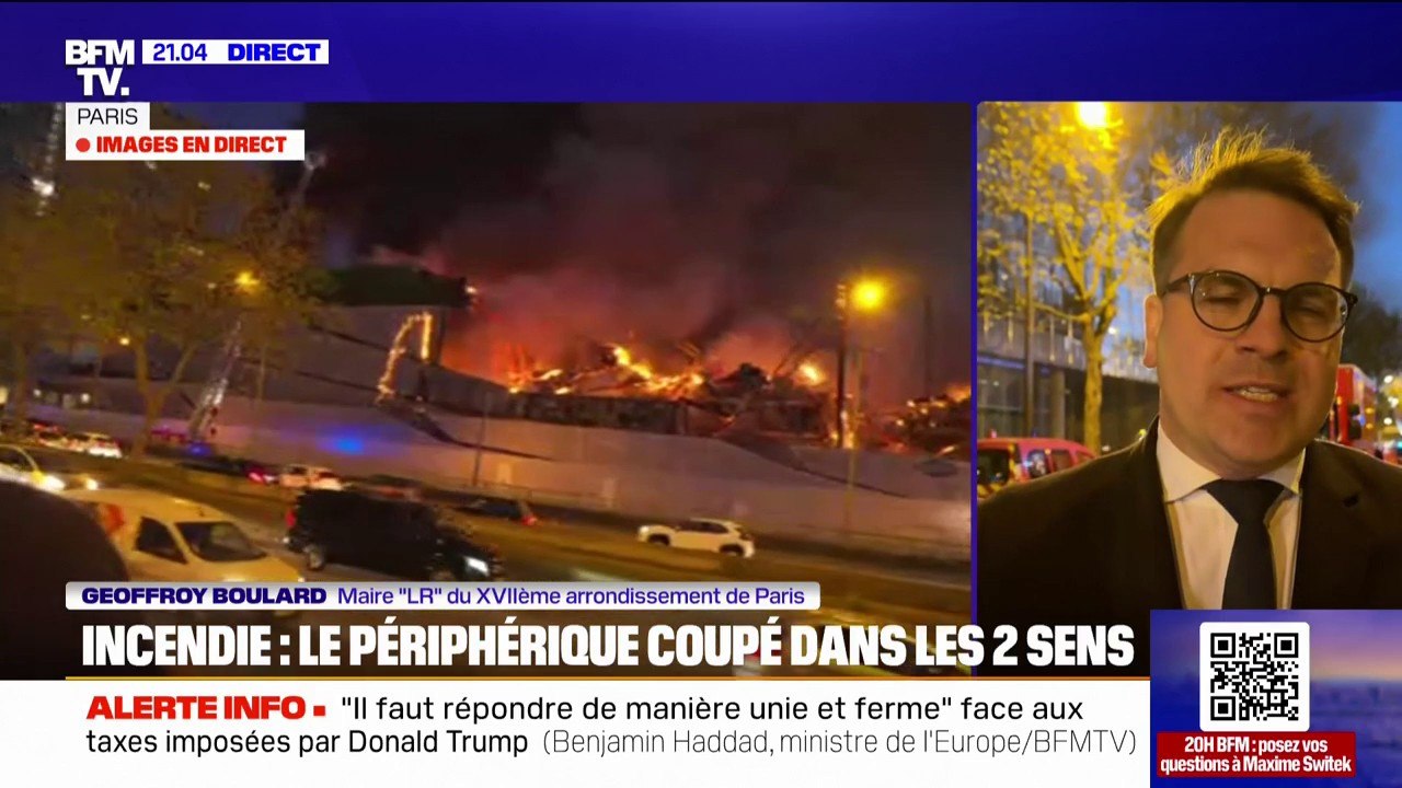 Incendie dans un centre de tri à Paris: "Des moyens très importants sont déployés, le périphérique va être coupé dans les deux sens", indique Geoffroy Boulard (maire LR du  17ème arrondissement)
