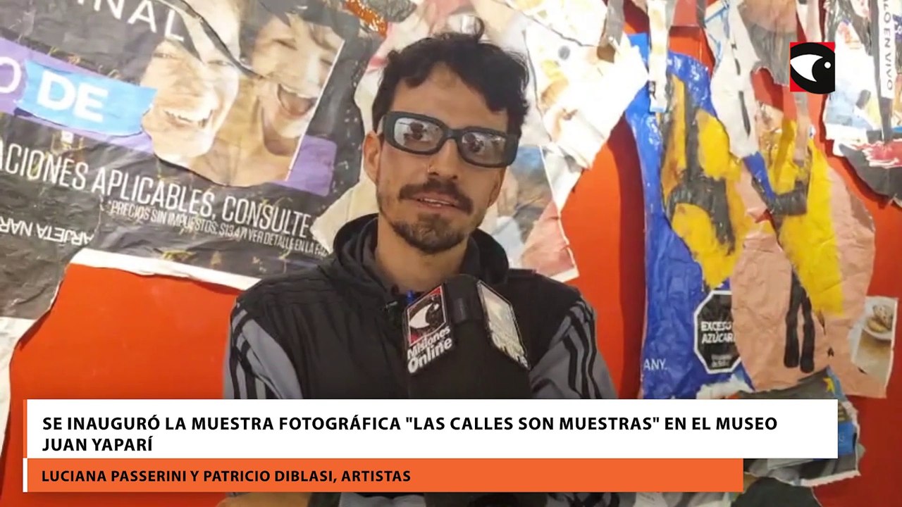 Se inauguró la muestra fotográfica Las Calles Son Muestras en el Museo Juan Yaparí