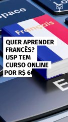 Quer aprender francês? USP tem curso online por R$ 60 com certificado