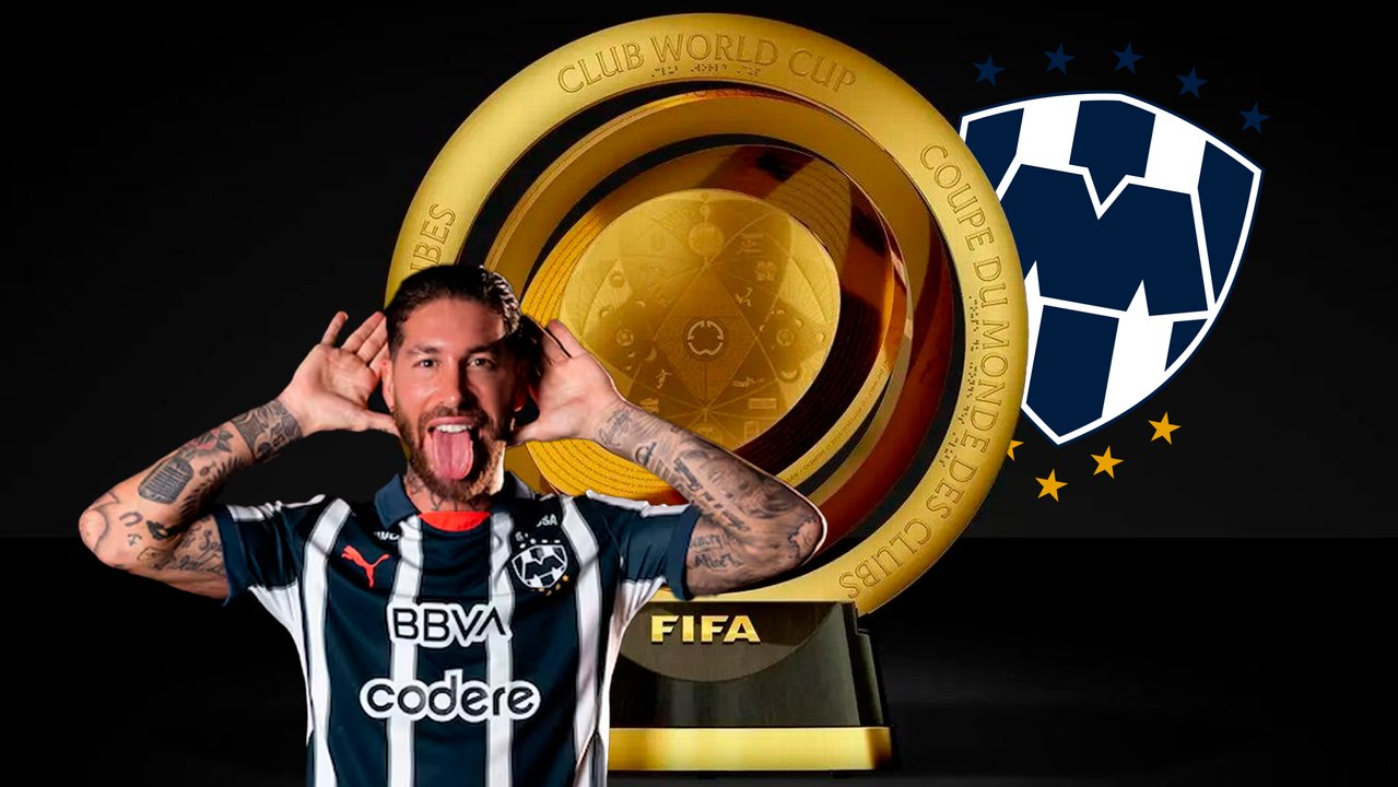 Sergio Ramos pone a Rayados a la altura de los grandes de Europa y se les puede competir en el Mundial de Clubes