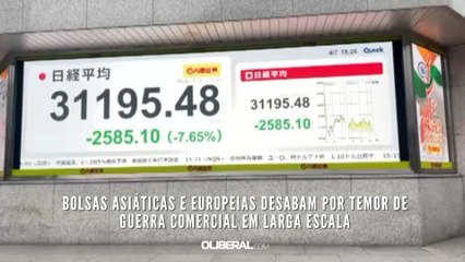 Bolsas asiáticas e europeias desabam por temor de guerra comercial em larga escala