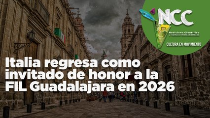 Italia regresa a la FIL Guadalajara como Invitado de Honor en 2026