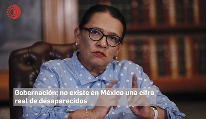 Gobernación: no existe en México una cifra real de desaparecidos