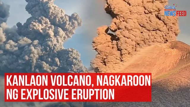 Kanlaon Volcano, nagkaroon ng explosive eruption | GMA Integrated Newsfeed