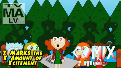 X Marks the X Amount of Xcitement (Comix Minis) (S8 E10)