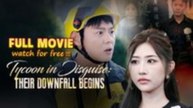 Tycoon In Disguise Their Downfall Begins - Full Movie