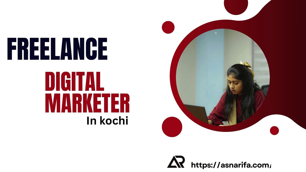 Freelance Digital marketer in kochi