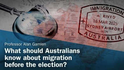 What should Australians know about migration before the election?