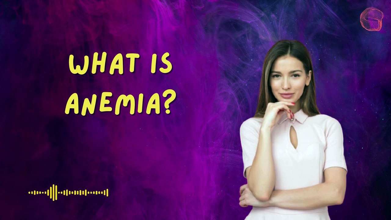 What is Anemia?