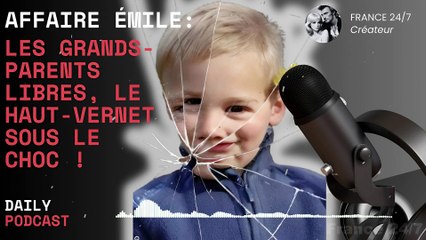 Affaire Émile  Les Grands-Parents Libres, le Haut-Vernet Sous le Choc !