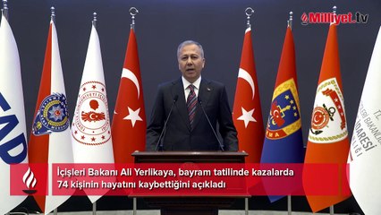 Bayram tatilinde kazalara 74 kurban! Bakan Yerlikaya'dan açıklama