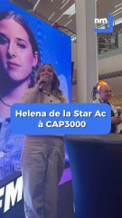 Quand Helena de la Star Ac' met l'ambiance à CAP3000