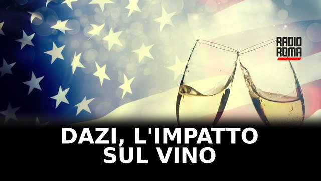 Dazi Usa, trema anche l'Italia: quale l'impatto sul settore vinicolo laziale?