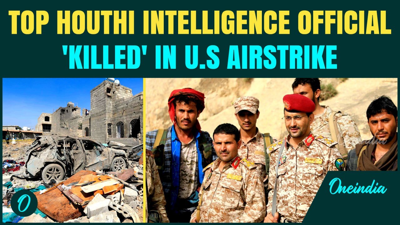 US Airstrikes Hit Houthi Strongholds in Yemen: Top Intelligence Leader Al-Kamali Killed