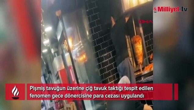 Skandal görüntüler cep telefonu kamerası ile kaydedildi! Fenomen dönerciye ceza