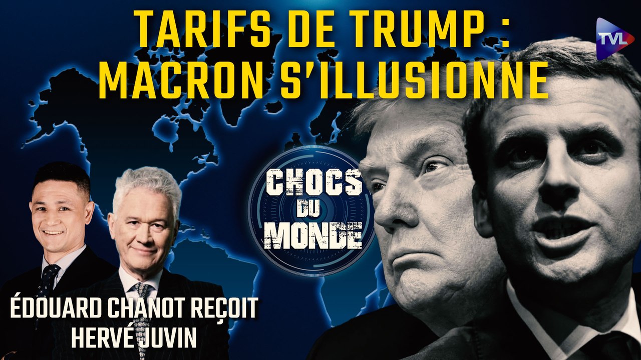Chocs du monde avec Hervé Juvin - "Changement de paradigme" : avec ses tarifs douaniers, Trump s’attaque à la mondialisation