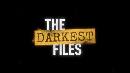 The Darkest Files Official Launch Trailer