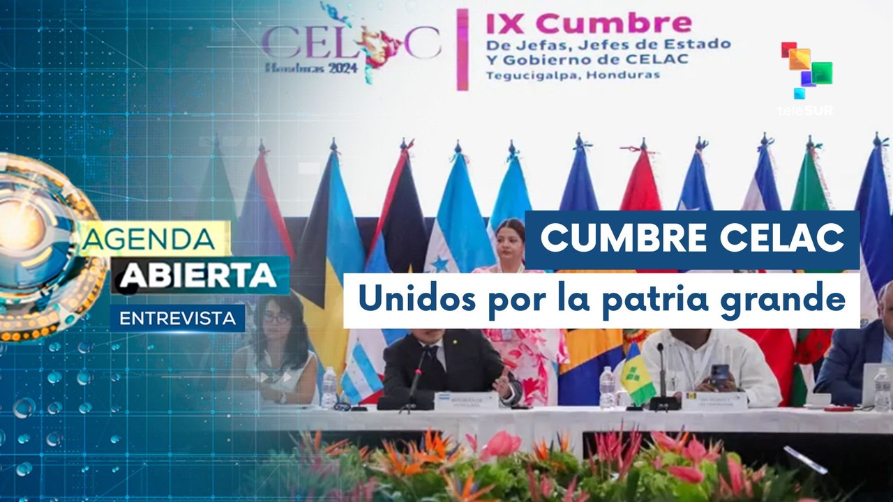 Entrevista | Cumbre CELAC sellará la integración regional