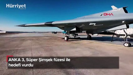 ANKA 3, Süper Şimşek füzesi ile hedefi vurdu