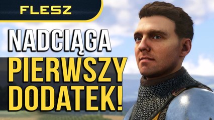 Fabularne DLC do KCD2! Będzie nowe Rainbow Six? FLESZ - 8 kwietnia 2025