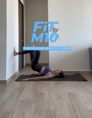 Fit by M10: 5 ejercicios para glúteos en la pared 🔥