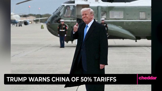 Trump Warns China of 50% Tariffs